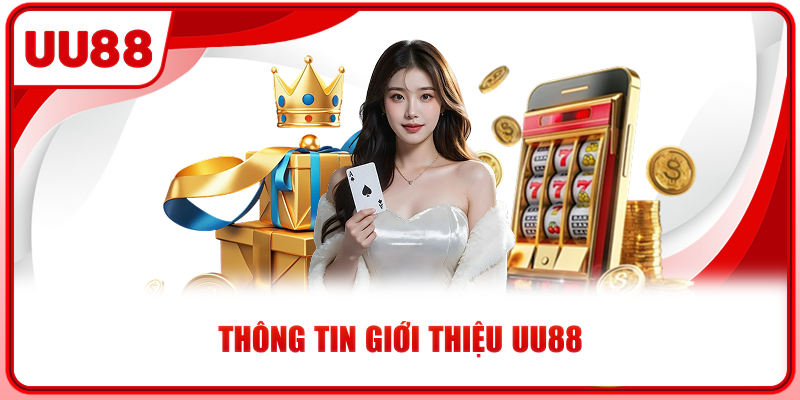 Thông tin giới thiệu UU88