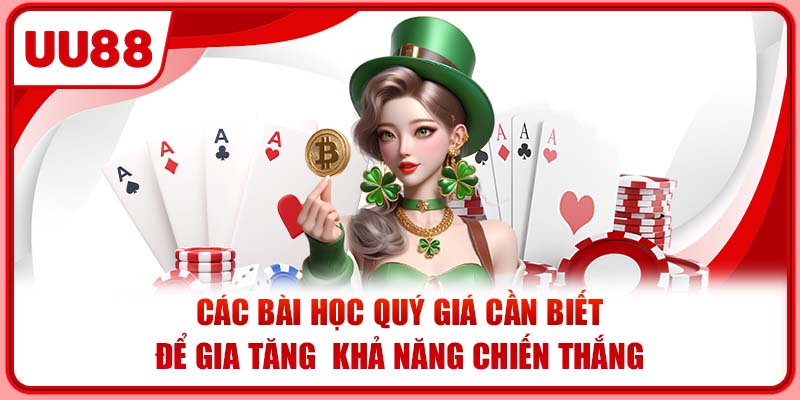 Các bài học quý giá cần biết để gia tăng  khả năng chiến thắng