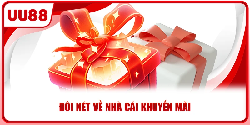 Đôi nét về nhà cái khuyến mãi